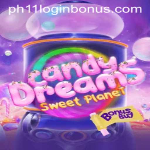 Exploring CandyDreamsSweetPlanet and the Exciting PH11 Login Bonus