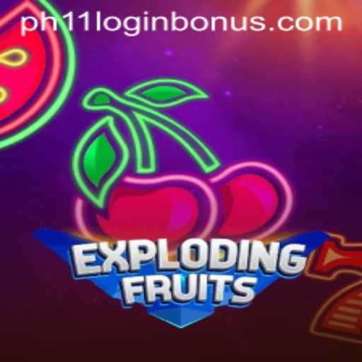 ExplodingFruits: A Vibrant Game Experience with Exclusive PH11 Login Bonus
