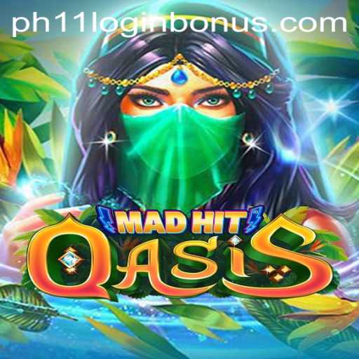 Exploring the Thrilling World of MadHitOasis: A Comprehensive Guide with 'ph11 login bonus' Insights