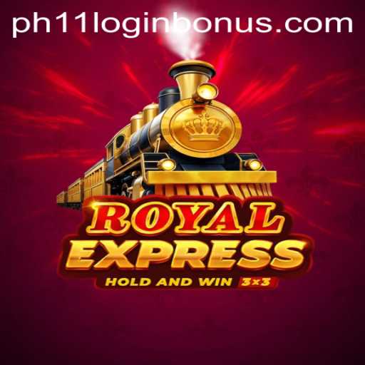 Explore the Thrills of Royalexpress: A Comprehensive Guide to PH11 Login Bonus